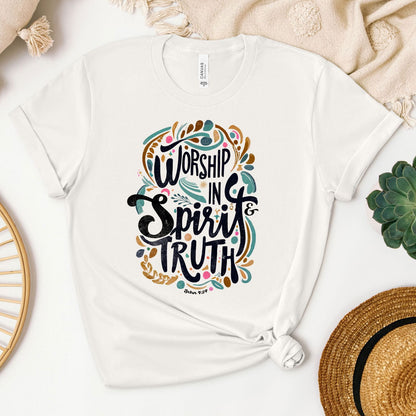 Worship in Spirit and Truth Tee - Heaven Bound Co Christian t-shirts and faith based apparel for teens and adults.